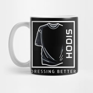 Dressing Better Mug